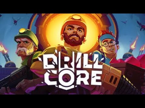 Видео: КРУТАЯ ДОБЫВАЮЩАЯ СТРАТЕГИЯ - Drill Core - Первый взгляд