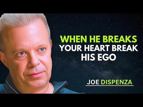 Видео: Когда он разбивает вам сердце, сломайте его эго — превратите боль в силу | Джо Диспенза