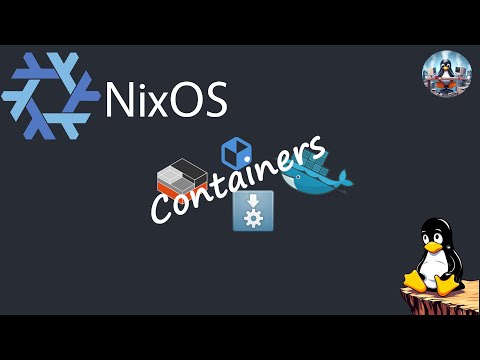Видео: Учебное пособие по NixOS — легко использовать контейнеры в NixOS