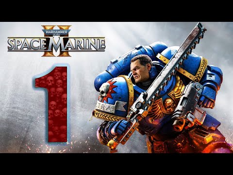 Видео: Warhammer 40000: Space Marine 2 ✪ ПОЛНОЕ ПРОХОЖДЕНИЕ ✪ ЧАСТЬ #1: НАЧАЛО