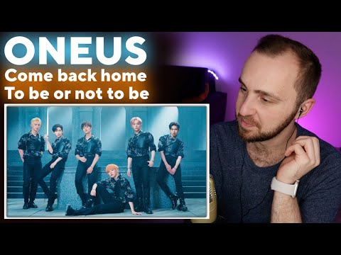 Видео: ONEUS - Come Back Home / To Be Or Not To Be // реакция