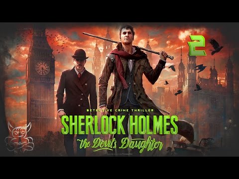 Видео: Sherlock Holmes: The Devil's Daughter - [#2] Охотничий клуб
