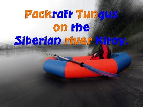 Видео: Пакрафт Тунгус на Сибирской реке Китой.  Packraft Tungus on the Siberian river Kitoy.