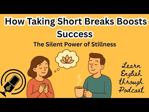 Видео: Тихая сила бездействия | Почему тишина может изменить вашу жизнь | Изучайте английский с помощью ...