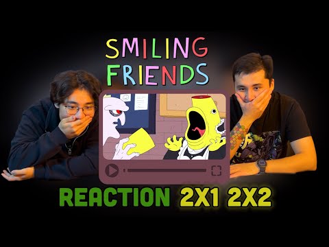 Видео: Начали второй сезон! - реакция на Smiling Friends 2x1 и 2x2