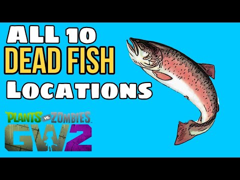 Видео: All 10 Dead Fish Locations Plants vs Zombies Garden Warfare 2 | Местоположение 10 мёртвых рыб пвз