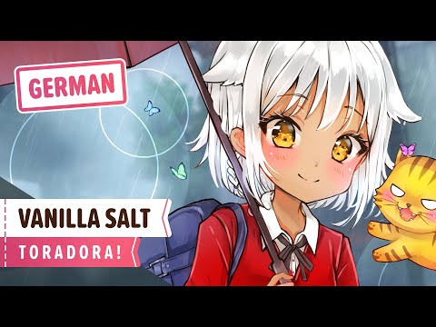 Видео: Toradora! - “Vanilla Salt” | Немецкая вер. | Selphius