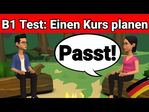 Видео: Устный экзамен по немецкому языку B1 | Планируйте что-нибудь вместе/диалог | Часть 3: Курс