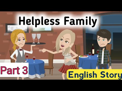 Видео: Беспомощная семья, часть 3 | Анимированная история | История на английском языке | Изучение англи...