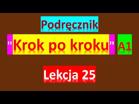 Видео: Krok po kroku A1. Урок 25. Польский язык. Język polski.