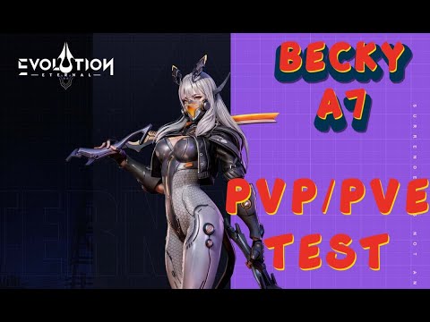 Видео: ETERNAL EVOLUTION: Бекки А7🔥ПВЕ и ПВП тест🔥