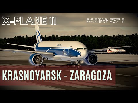 Видео: X-Plane 11 | Boeing 777F Air Bridge Cargo | Красноярск [UNKL] - Сарагоса [LEZG] | Live HD
