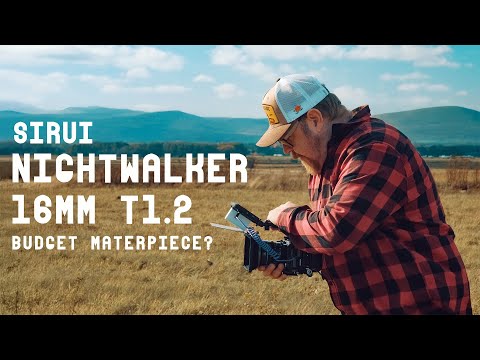 Видео: Самый универсальный объектив? Sirui Nightwalker 16mm T1.2