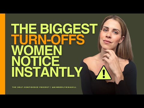 Видео: Самые большие отталкивающие факторы, которые женщины замечают сразу