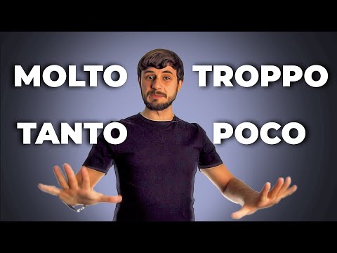 Видео: molto, tanto, troppo, poco | итальянский язык