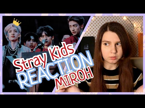 Видео: STRAY KIDS 'Miroh' Official MV [REACTION] | Реакция на Stray Kids