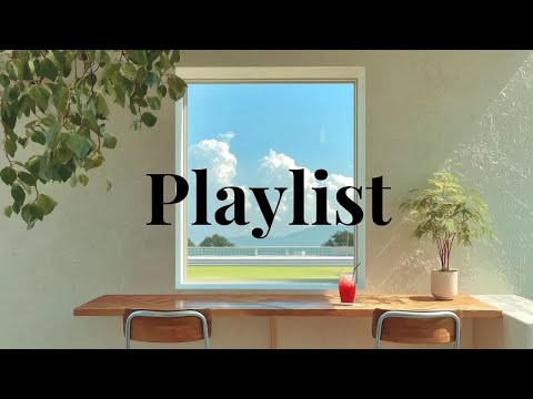 Видео: [𝑷𝒍𝒂𝒚𝒍𝒊𝒔𝒕] Разве погода сегодня не шедевр? 🖼️☀️ Плейлист для солнечного кафе у окна✨ | R&B · POP