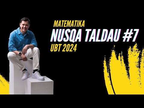 Видео: ҰБТ 2024 | МАТЕМАТИКА | НҰСҚА ТАЛДАУ №7