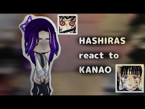 Видео: Реакция Хашира На Канао || Танкана || Hashiras React To Kanao || Tankana || rus/eng || sunrui