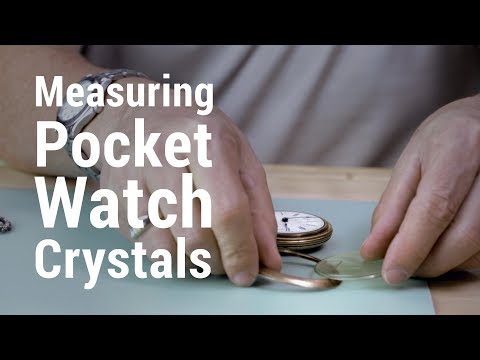 Видео: Как измерить кристаллы для карманных часов