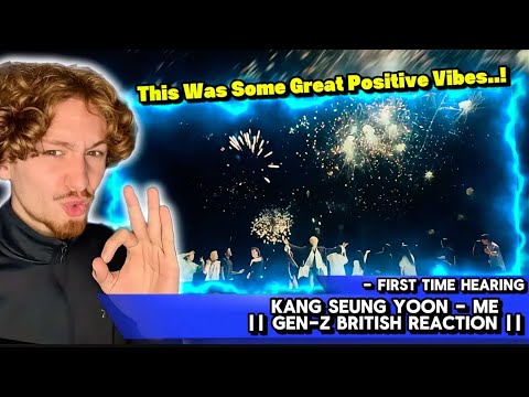 Видео: Эта песня — то, что мне было нужно!.. || Кан Сын Юн — Я || Реакция британцев поколения Z ||