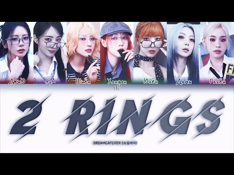 Видео: Dreamcatcher – 2 Rings [ПЕРЕВОД НА РУССКИЙ/КИРИЛЛИЗАЦИЯ Color Coded Lyrics]