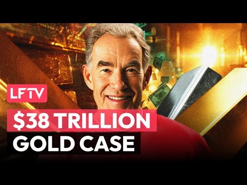 Видео: 38 триллионов долларов причин для переоценки золота США — LFTV, выпуск 247