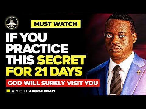 Видео: ЕСЛИ ВЫ СМОЖЕТЕ ПРАКТИКОВАТЬ ЭТОТ СЕКРЕТ В ТЕЧЕНИЕ 21 ДНЯ, БОГ ОБЯЗАТЕЛЬНО ПОСЕТИТ ВАС || АПОСТОЛ...