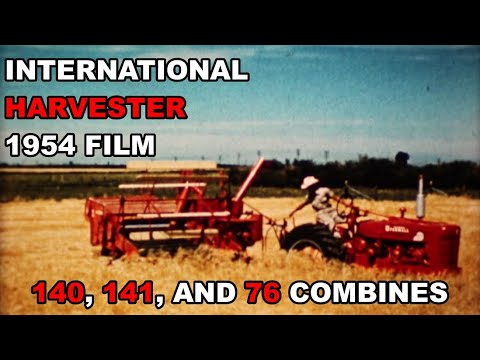 Видео: Фильм «Международный комбайн» 1954 года «Три больших преимущества урожая» 76 140 141 Комбайны