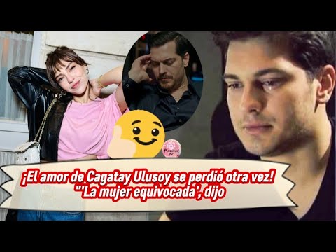 Видео: Любовь Чагатая Улусоя снова потеряна! «Не та женщина»