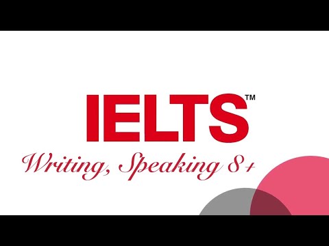 Видео: IELTS Яриа болон бичгийн хэсэгт 8.0 + авах зөвлөмж (Speaking and Writing band 8.0 or higher)