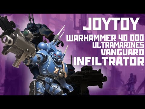 Видео: #warhammer40000 joytoy ultramarines Infiltrator 1/18 [обзор]