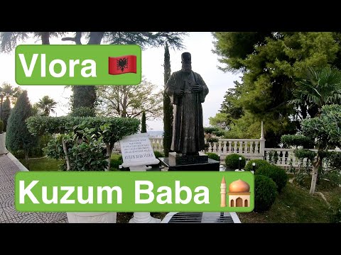 Видео: КУЗУМ БАБА 🇦🇱 | Влёра | Албания