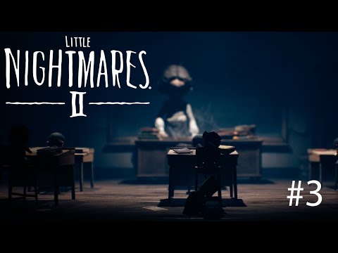 Видео: Слушайся учителя, иначе... Little Nightmares II #3
