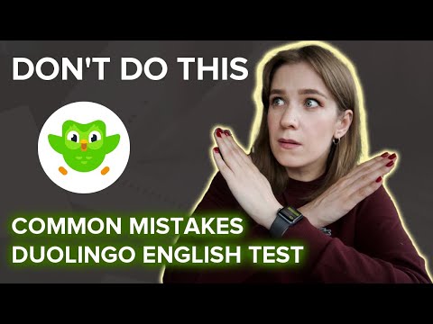 Видео: НЕ делайте этого на экзамене по английскому языку Duolingo | 9 вещей, которых следует избегать во...