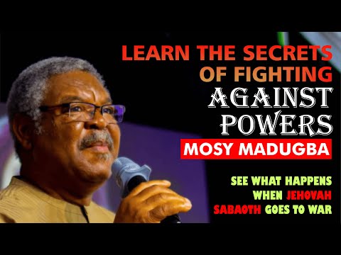 Видео: УЗНАЙТЕ СЕКРЕТЫ БОРЬБЫ С СИЛАМИ - МОСИ МАДУГБА || ИЕГОВА САВАОФ