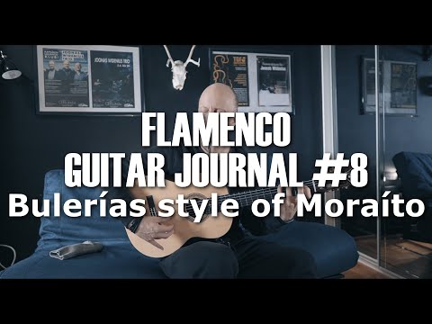 Видео: ЖУРНАЛ ФЛАМЕНКО ГИТАРЫ № 8 - Стиль Булериас Мораито