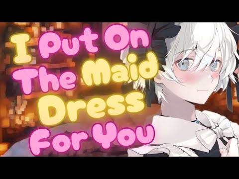 Видео: [M4M] Застенчивый парень-фембой надевает для тебя платье горничной [RP ASMR]