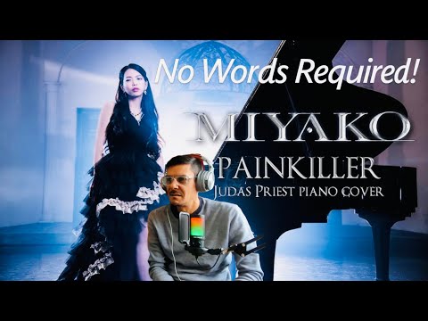 Видео: ВПЕРВЫЕ СЛЫШУ, КАК МИЯКО ИСПОЛНЯЕТ PAINKILLER НА ПИАНИНО #ЛЮБОВНЫЕ УКУСЫ | РЕАКЦИЯ БРИТАНСКОГО АВ...