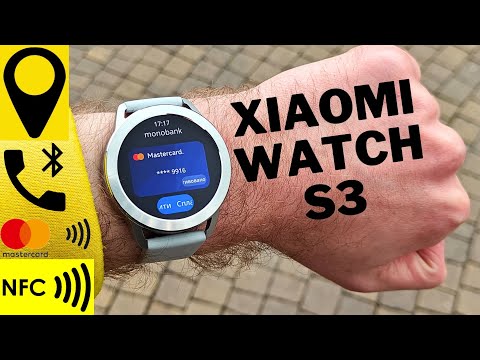 Видео: Огляд Xiaomi Watch S3 - Кращий фітнес годинник до $100 🔥🔥🔥 Додавання картки + Приклад оплати по NFC