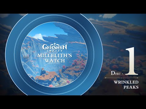 Видео: Millelith's Watch - Диск 1: Wrinkled Peaks｜Genshin Impact