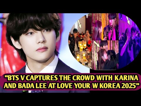 Видео: "Оу"😨Ким Тэхён очаровывает толпу вместе с Кариной и Бадой Ли на Love Your W Korea 2025..