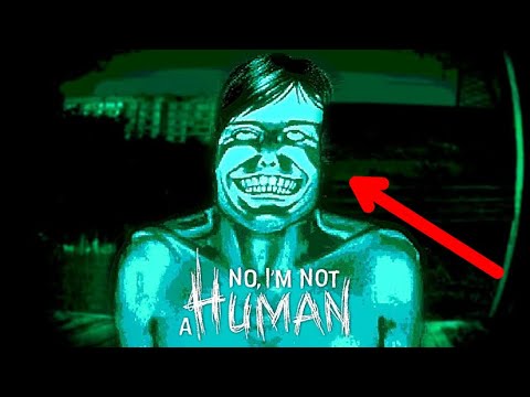 Видео: ПОЛНОЕ ПРОХОЖДЕНИЕ и ФИНАЛ No, I'm not a Human/No, I'm not a Human/#1