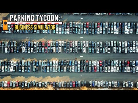 Видео: Parking Tycoon: Business Simulator - Весь паркинг Готов