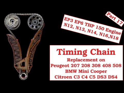 Видео: Часть 17 — Замена цепи ГРМ на Peugeot 207 208 EP6 THP150 THP175 Citroen Mini Cooper