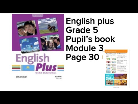 Видео: Ағылшын тілі 5 сынып 30 бет #englishplus  #grade5 #studentbook #page30 #englishplus5