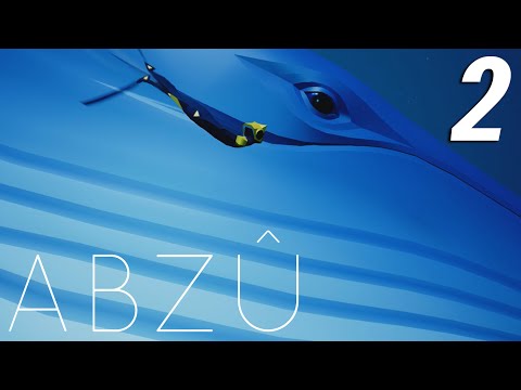 Видео: ABZÛ ◆ #2 ◆ Погружение в бездну
