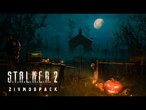 Видео: STALKER 2 ZIVMODPACK🔥ДЕНЬ ВСЕХ СВЯТЫХ