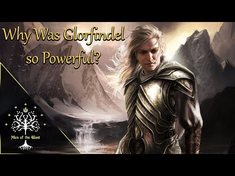 Видео: Почему Глорфиндель был так могуществен? Средиземье: объяснение