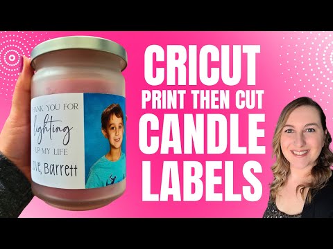 Видео: Создайте собственные этикетки для свечей с помощью Cricut Print и вырезайте их | Простая идея для...